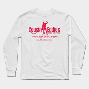 Cousin Eddie's Septic Services (red print) Long Sleeve T-Shirt